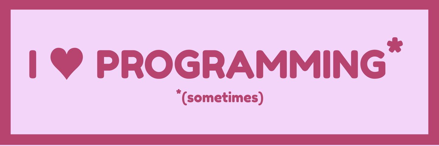 I LOVE PROGRAMMING