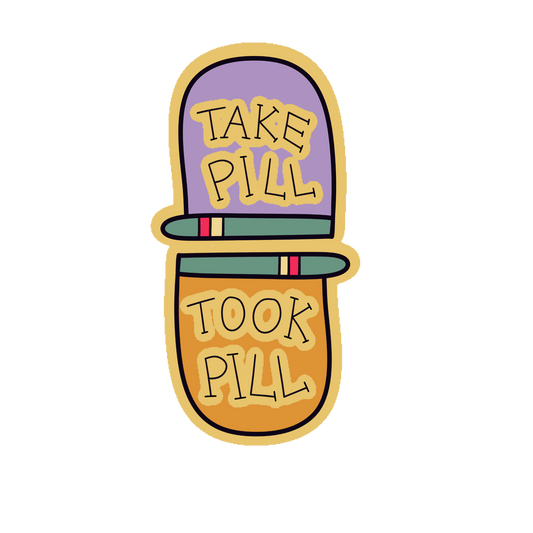 take pill / took pill